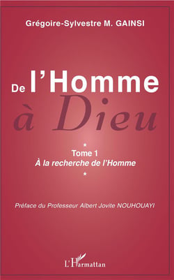 De l'homme à Dieu t.1 - à la recherche de l'homme