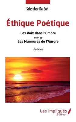Éthique poétique, les voix dans l'ombre, murmures de l'aurore
