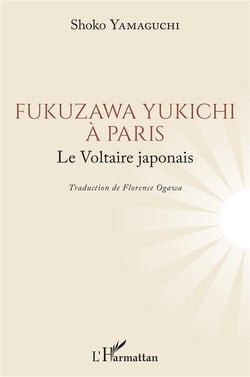 Fukuzawa Yukichi à Paris : le voltaire japonais