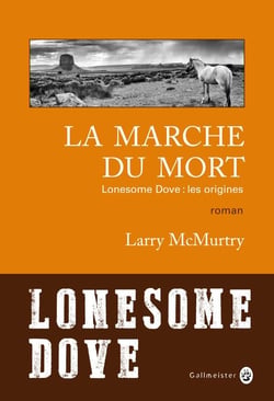 Lonesome Dove : les origines - la marche du mort