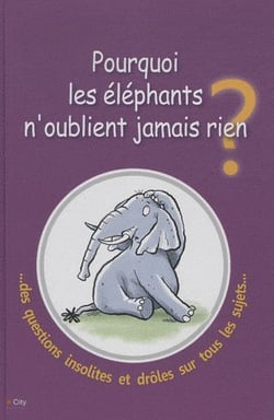 Pourquoi les éléphants n'oublient jamais rien
