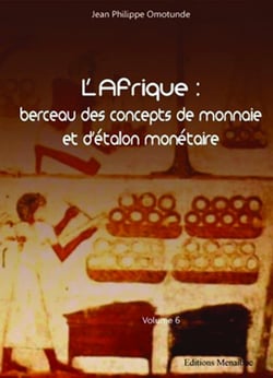 L'Afrique: berceau des concepts de monnaie et d'étalon monétaire