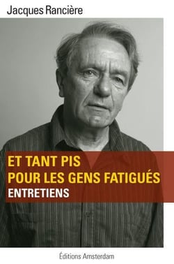 Et tant pis pour les gens fatigués - entretiens