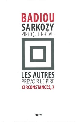 Sarkozy, pire que prévu - les autres, prévoir le pire