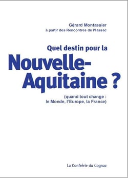 Nouvelle-aquitaine ? (quand tout change - le monde, l'europe, la france)