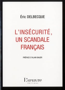 L'insécurité, un scandale français