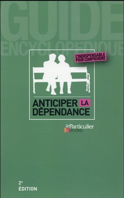 Anticiper la dépendance (2e édition)