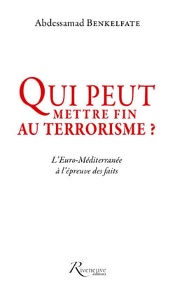 Qui peut mettre fin au terrorisme ? l'Euro-Méditerranée à l'épreuve des faits