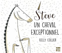 Steve, un cheval exceptionnel