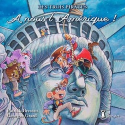 Les 3 pirates Tome 5 - à nous l'Amérique
