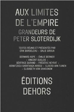Aux limites de l'empire - grandeurs de Peter Sloterdijk