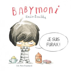 Babymoni : je suis furax !