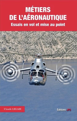 Métiers de l'aéronautique - essais en vol et mise au point