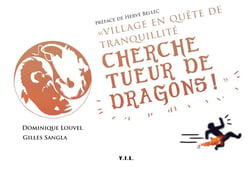 Village en quête de tranquillité - cherche tueur de dragons !