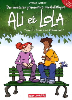 Les aventures grammatico-vocabulistiques d'Ali et Lola