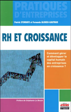 RH et croissance - comment gérer et développer le capital humain des entreprises en croissance ?