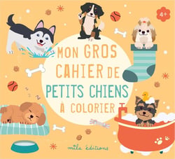 Mon gros cahier de petits chiens a colorier