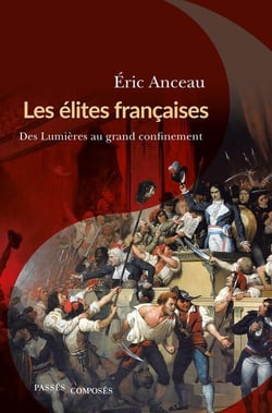 Les élites françaises, des Lumières au grand confinement