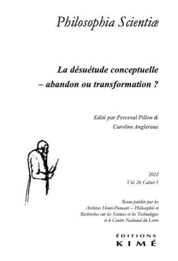 Revue Philosophia scientiae n.26 : la désuétude conceptuelle : abandon ou transformation ? (édition 2022)