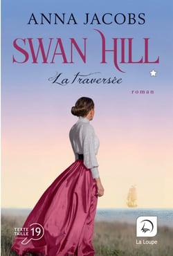 Swan Hill Tome 1 : la traversée