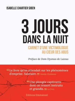3 jours dans la nuit : Carnet d'une victimologue au coeur des abus