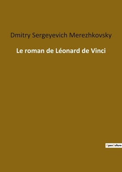 Le roman de Léonard de Vinci