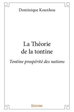 La theorie de la tontine - tontine prosperite des nations