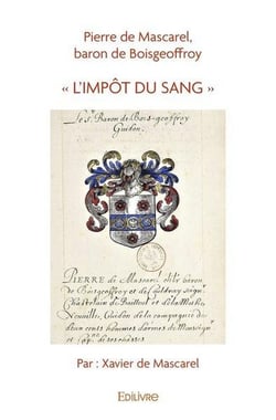 Pierre de mascarel, baron de boisgeoffroy - l impot du sang