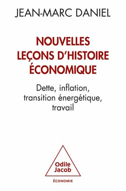 Nouvelles leçons d'histoire économique : Dette, inflation, transition énergétique, travail