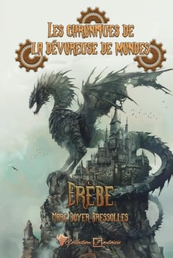 Les chroniques de la dévoreuse de mondes Tome 2 : Erèbe