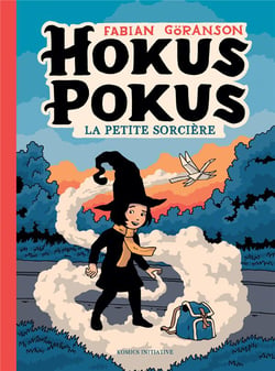 Hokus Pokus Tome 1 : la petite sorcière