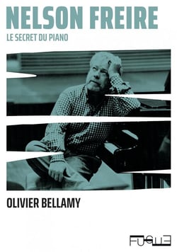 Nelson freire - le secret du piano