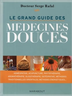Le grand guide des médecines douces