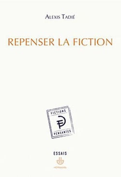 Repenser la fiction