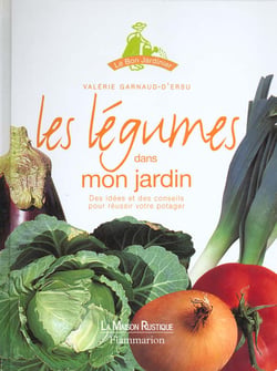 Les legumes dans mon jardin