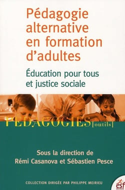 Pédagogie alternative en formation d'adultes - éducation pour tous et justice sociale