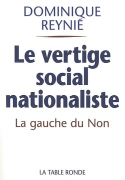 Le vertige social-nationaliste - la gauche du non et le referendum de 2005