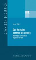 Des humains comme les autres - bioéthique, anonymat et genre du don
