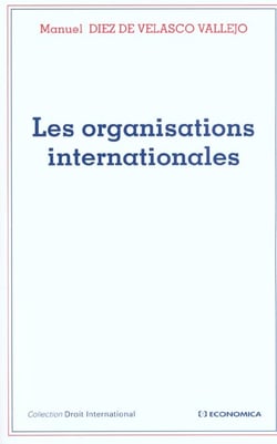 ORGANISATIONS INTERNATIONALES (LES)