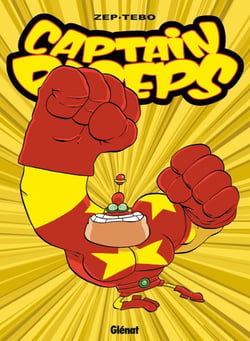 Captain Biceps Tome 5 : l'intrépide