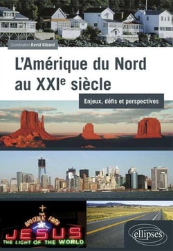 L'Amérique du Nord au XXIe siècle : enjeux, défis et perspectives