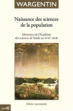 Naissance des sciences de la population : Mémoires de l'Académie royale des sciences de Suède au XVIIIe siècle