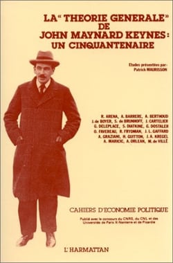 Cahiers d'économie politique : la "théorie générale" de John Maynard Keynes : un cinquantenaire