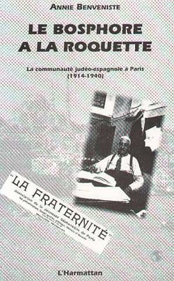 Le Bosphore à la Roquette - la communauté judéo-espagnole à Paris (1914-1940)