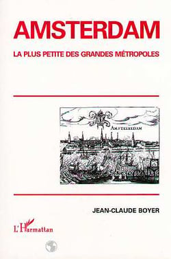Amsterdam - la plus petite des grandes métropoles