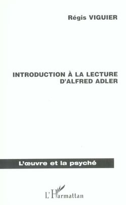 INTRODUCTION A LA LECTURE D'ALFRED ADLER