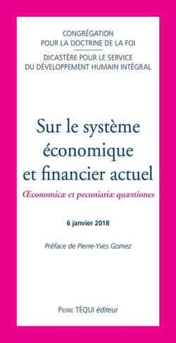 Sur le système économique et financier actuel - oeconomicæ et pecuniariæ quæstiones