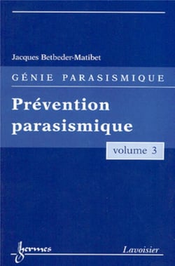 Génie parasismique Tome 3 - prévention parasismique