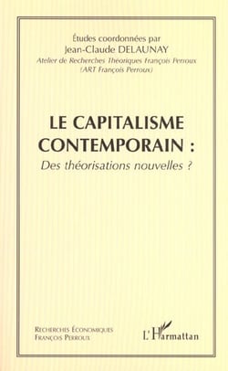 Le capitalisme contemporain - vol02 - tome 2 : des theorisations nouvelles ?