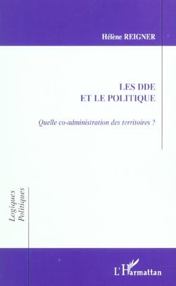 LA DDE ET LE POLITIQUE : Quelle co-administration des territoires ?